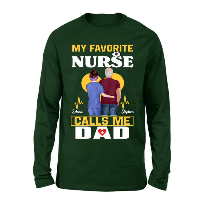 Custom Personalized Nurse Dad Shirt/ Pullover Hoodie - Nurse Gift Idea For Father's Day - My Favorite Nurse Calls Me Dad