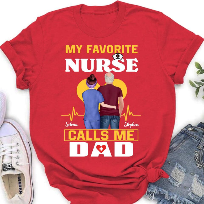 Custom Personalized Nurse Dad Shirt/ Pullover Hoodie - Nurse Gift Idea For Father's Day - My Favorite Nurse Calls Me Dad