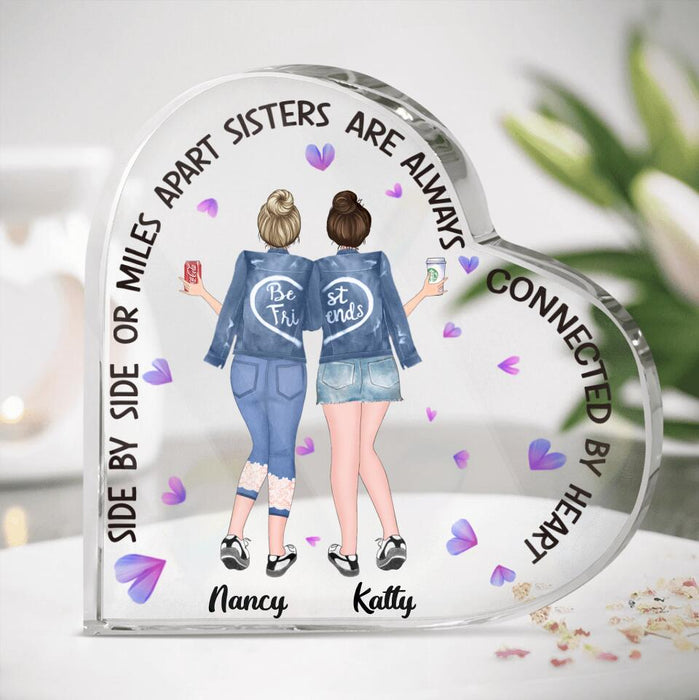 Custom Personalized Heart Acrylic Plaque - Gift for Sisters - Up to 5 Sisters - Sisters are always connected by heart