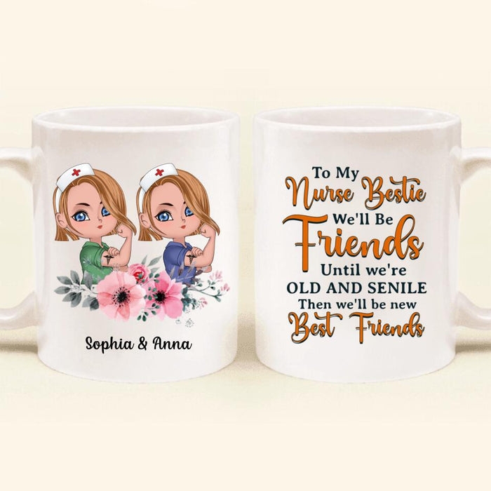 Custom Personalized Nurse Friends Coffee Mug - Up to 4 Girls - Gift Idea For Coworkers, Friends, Nurses - To My Bestie We'll Be Friends Until We're Old And Senile