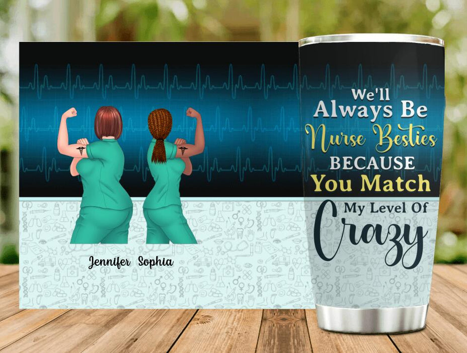 Custom Personalized Nurse Besties Tumbler - Up to 4 Nurses - Gift Idea For Coworkers, Friends, Nurses - We'll Always Be Nurse Besties