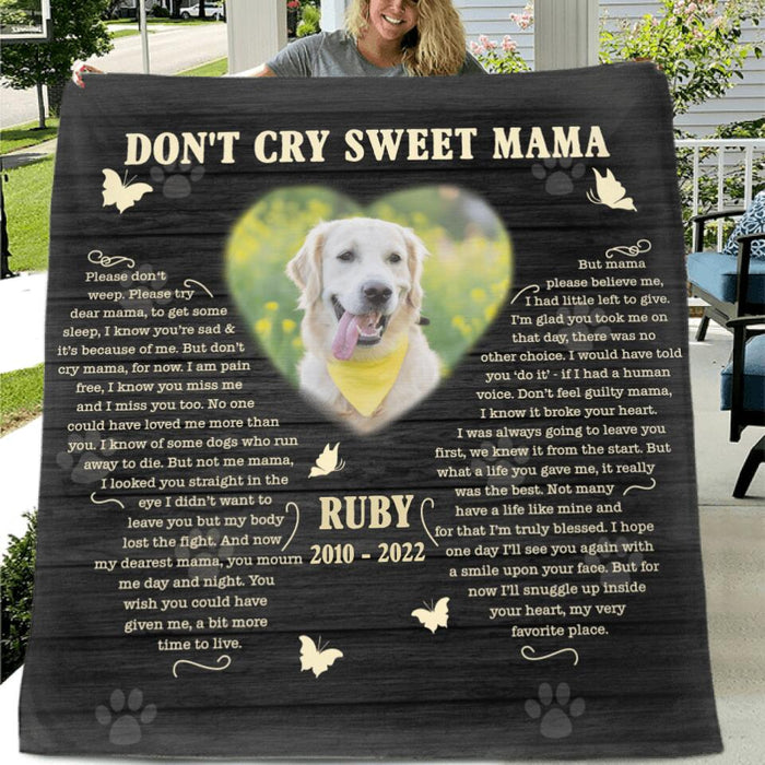 Custom Personalized Memorial Pet Custom Photo Quilt/ Fleece Blanket - Memorial Gift Idea For Pet Mom - Don't Cry Sweet Mama