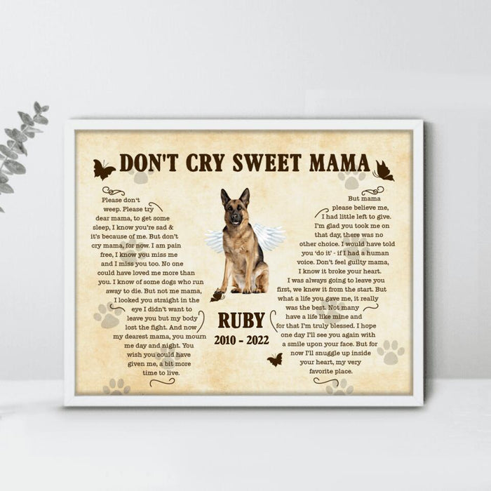 Custom Personalized Memorial Dog Poster - Memorial Gift Idea For Dog Mom - Don't Cry Sweet Mama