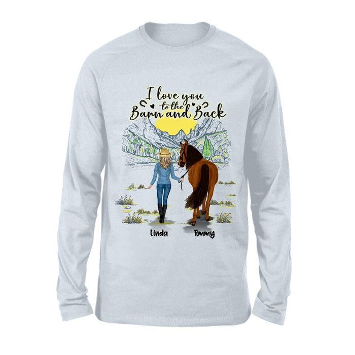 Custom Personalized Horse Girl Shirt/Hoodie - Gift Idea For Horse Lovers - Up To 6 Horses - I Love You To The Barn And Back