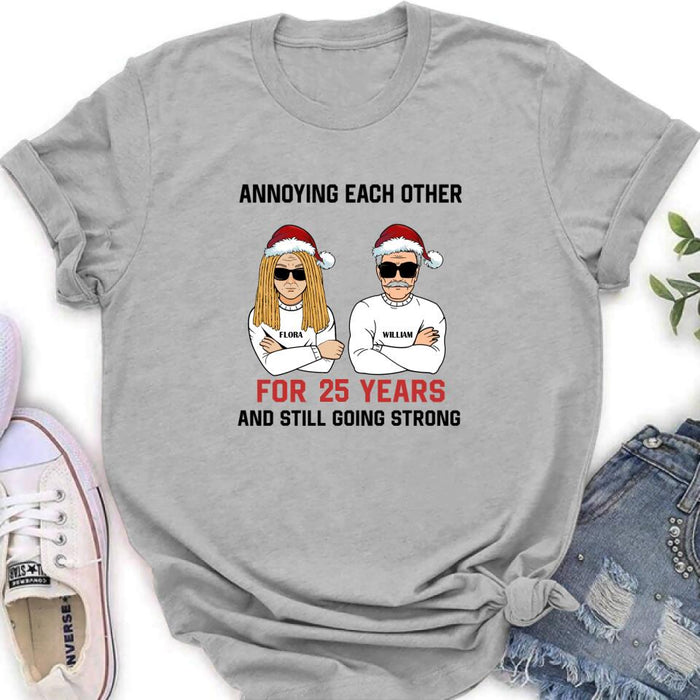 Custom Personalized Annoying Married Couple Xmas Shirt - Best Gift For Couple - Annoying Each Other For 25 Years and Still Going Strong