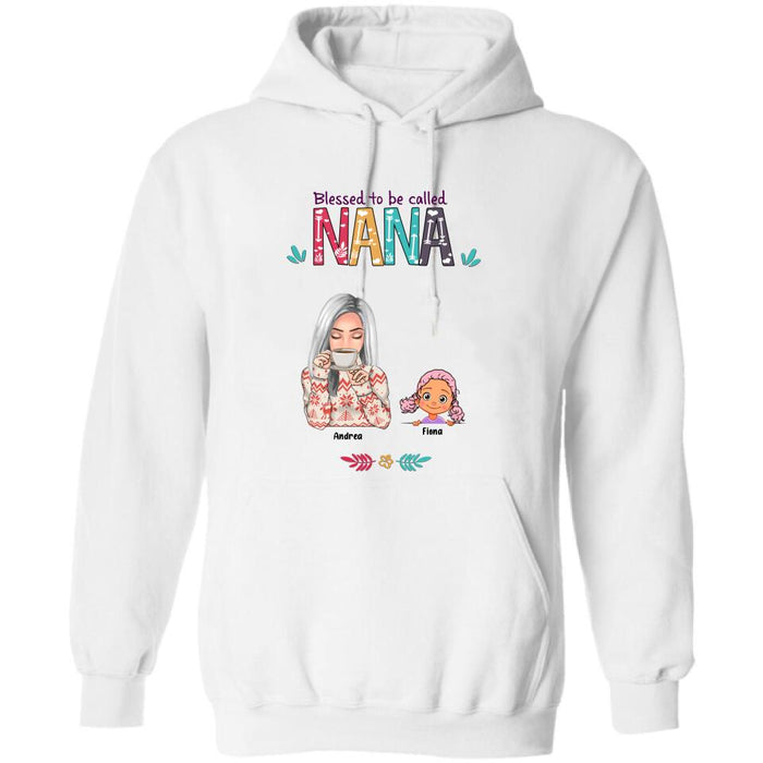 Custom Personalized Grandma & Grandkids T-shirt/Sweatshirt/Pullover Hoodie - Upto 5 Kids - Blessed To Be Called Nana