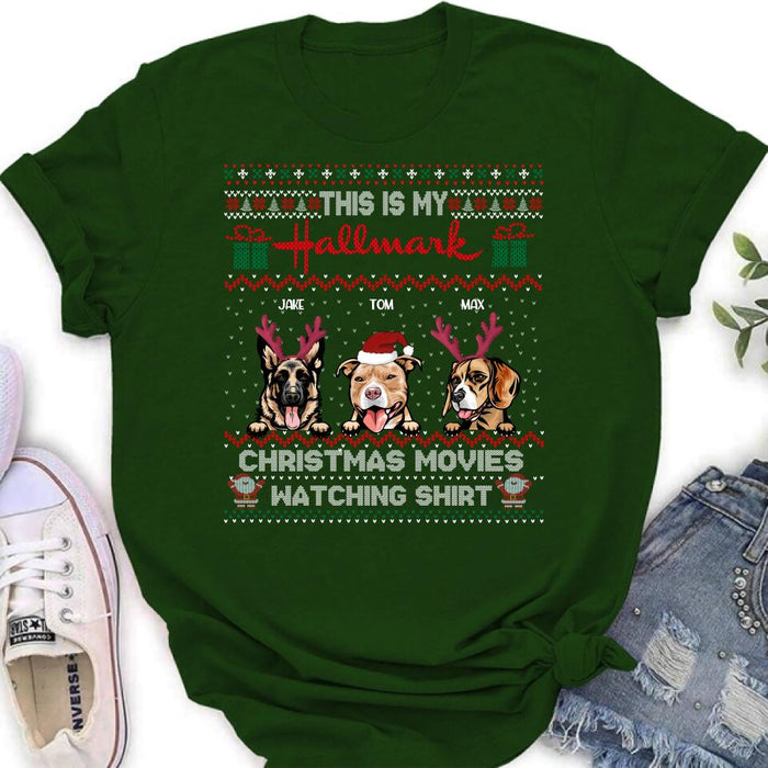 Custom Personalized Xmas Dog Shirt - Upto 3 Dogs - Best Gift For Dog Lover - This Is My Hallmark Christmas Movies Watching Shirt