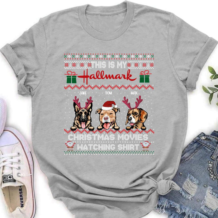 Custom Personalized Xmas Dog Shirt - Upto 3 Dogs - Best Gift For Dog Lover - This Is My Hallmark Christmas Movies Watching Shirt