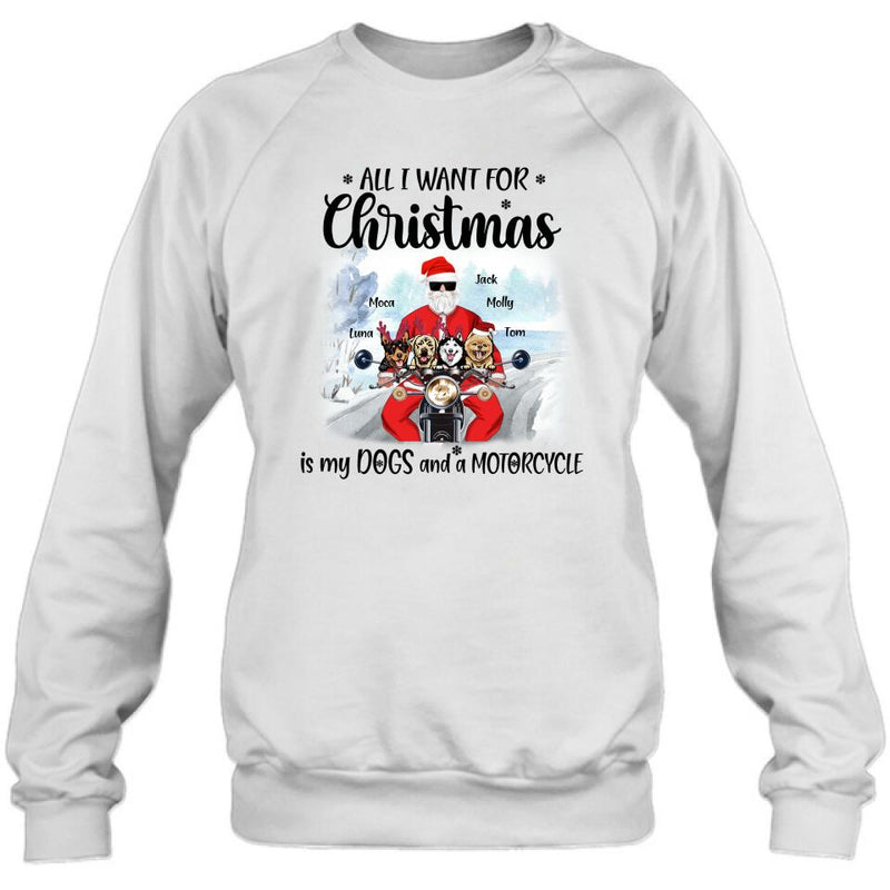 Personalized Christmas Biker With Dogs Shirt - Up to 4 Dogs - Christmas Gift For Dog Lover - All I Want For Christmas Is My Dogs And A Motorcycle