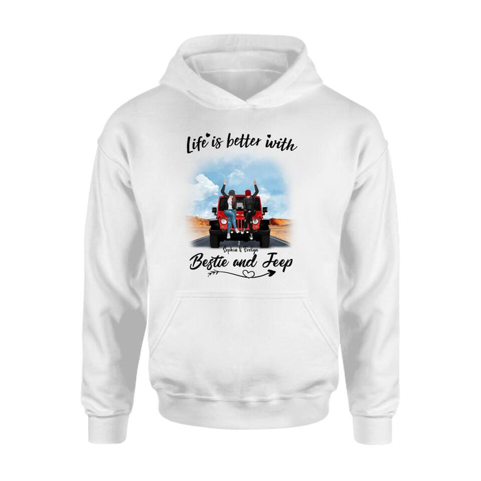 Custom Personalized Besties Off-road T-Shirt/ Pullover Hoodie - Gift For Best Friends - Life Is Better With Bestie