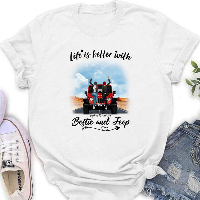 Custom Personalized Besties Off-road T-Shirt/ Pullover Hoodie - Gift For Best Friends - Life Is Better With Bestie