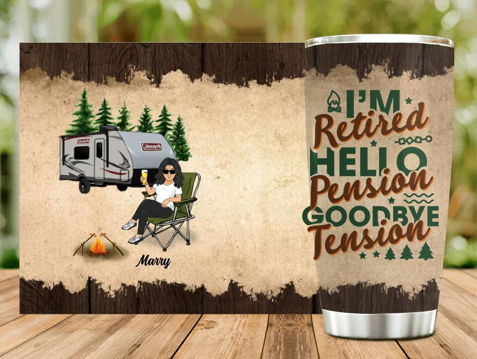 Custom Personalized Retired 2022 Camping Tumbler - Retired Gift Idea For Camping Lover - I'm Retired Hello Pension Goodbye Tension