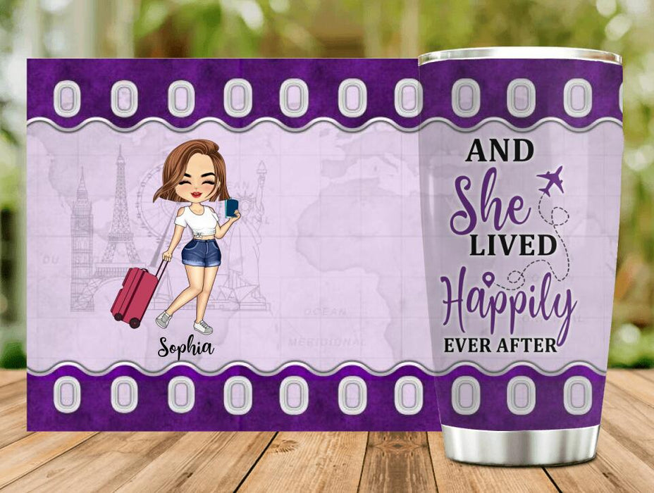 Custom Personalized Traveling Girl Tumbler - Gift For Girl/ Traveling Lovers - And She Lived Happily Ever After