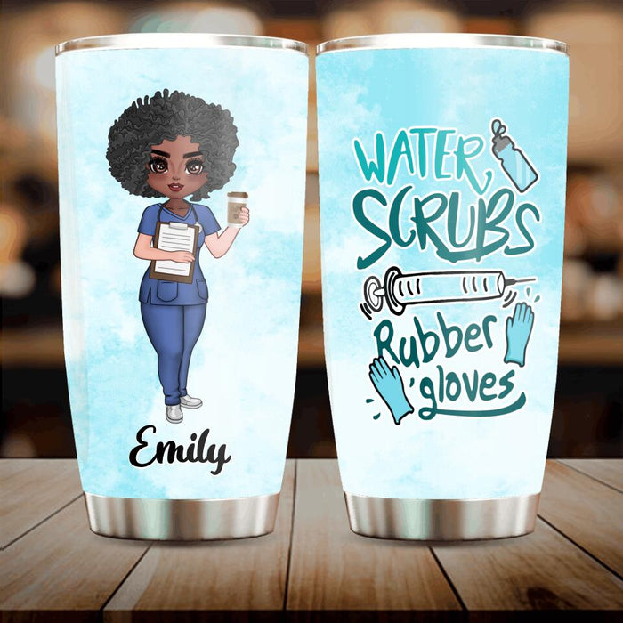 Custom Personalized Nurse Tumbler - Gift Idea For Doctor, Nurse - Water Scrubs & Rubber Gloves