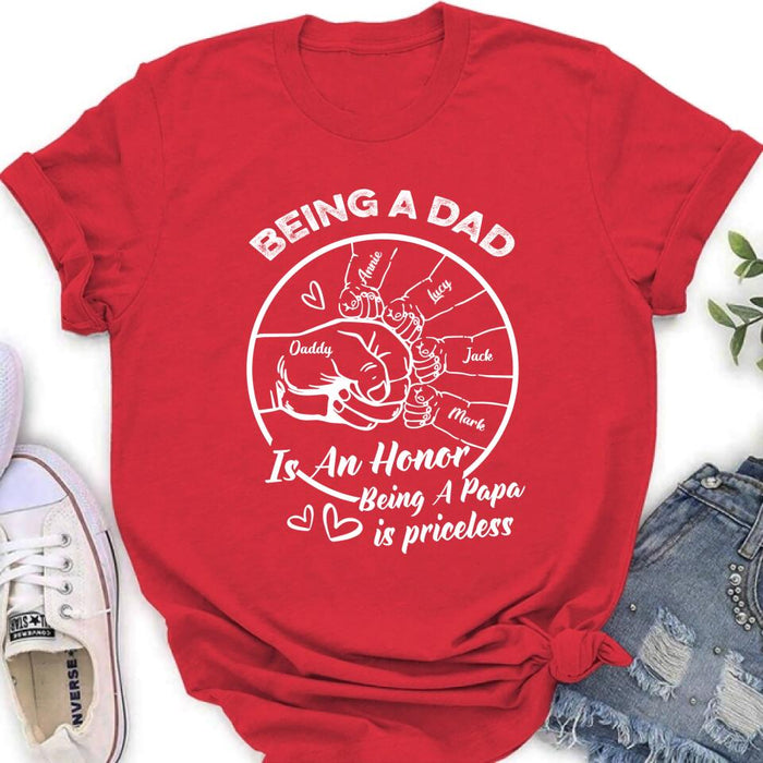 Custom Personalized Happy Father's Day Shirt - Gift Idea From Daughter/Son To Dad - Being A Dad Is An Honor