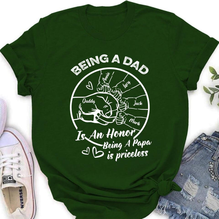 Custom Personalized Happy Father's Day Shirt - Gift Idea From Daughter/Son To Dad - Being A Dad Is An Honor