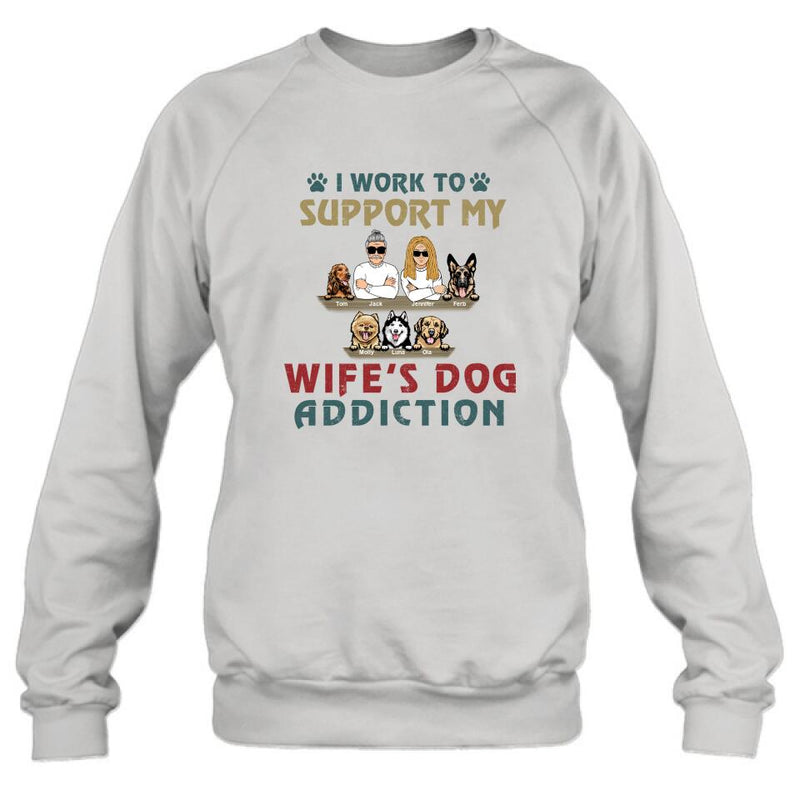 Personalized Couple Dog Shirt - Up to 5 Dogs - Gift For Dog Lovers/Couple - I Work To Support My Wife's Dog Addiction