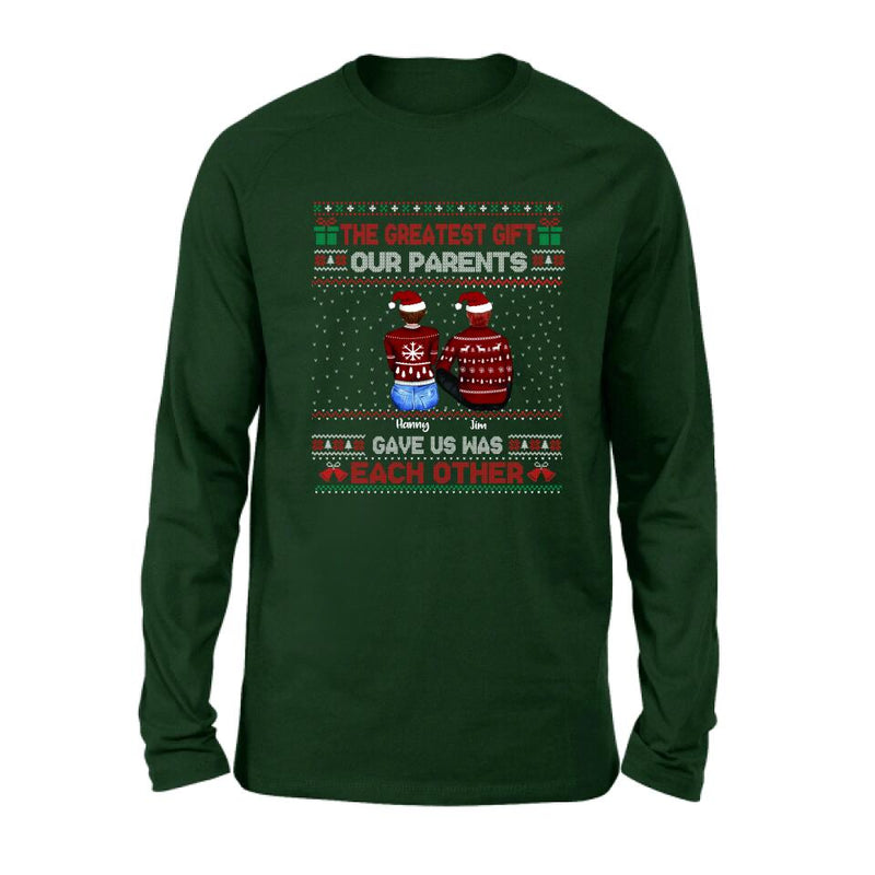 Personalized Siblings Shirt - Up to 6 People - Christmas Gift For Siblings - The Greatest Gift Our Parents Gave Us Was Each Other