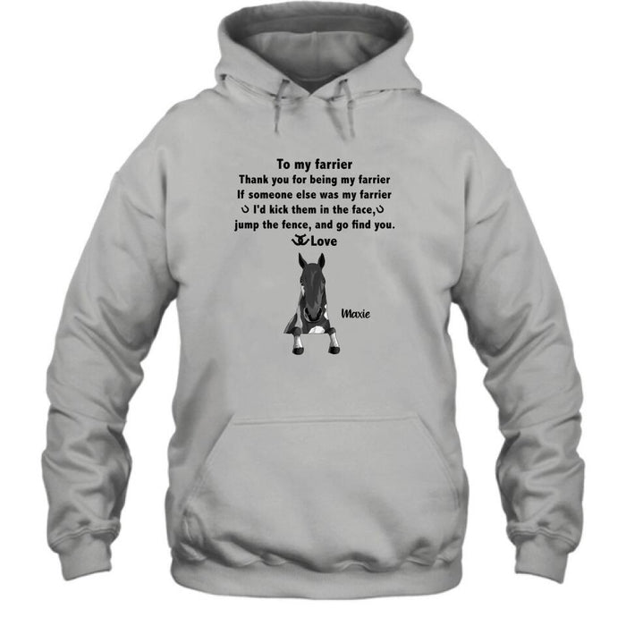 Custom Personalized To My Farrier From Horses T-Shirt/ Sweatshirt/ Hoodie - Upto 4 Horses - Best Gift For Horses Lover - Thank You For Being My Farrier