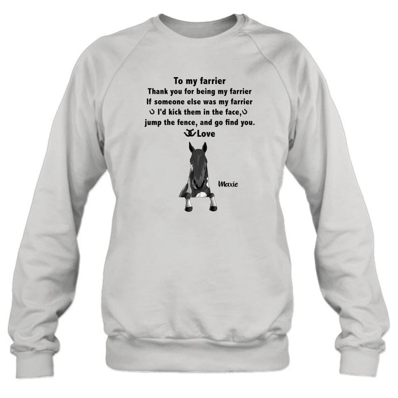 Personalized To My Farrier From Horses T-Shirt/Sweatshirt/Hoodie - Up to 4 Horses - Best Gift For Horses Lover - Thank You For Being My Farrier