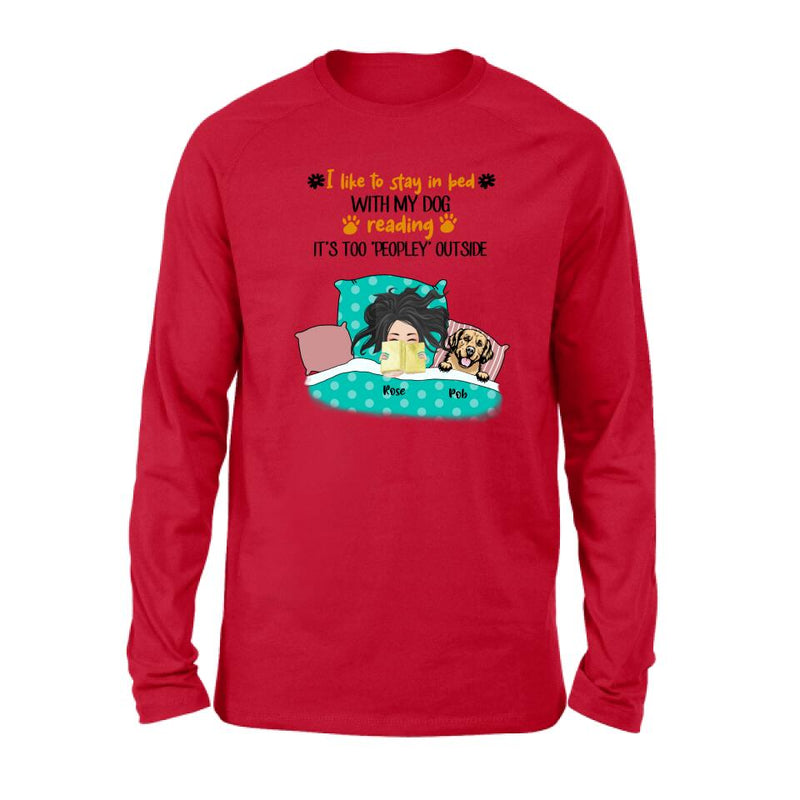 Personalized Stay In Bed With Dog Reading T-Shirt/Sweatshirt/Pullover Hoodie - Girl With Up to 4 Dogs - Best Gift For Dog Lover