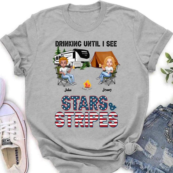 Custom Personalized Camping Friends Shirt - Upto 7 People - Gift Idea For Camping Lover/Friends - Drinking Until I See Stars And Stripes