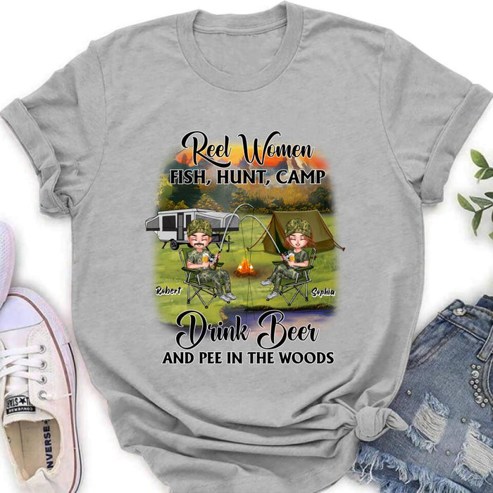 Custom Personalized Fishing Shirt/ Pullover Hoodie - Best Gift For Fishing Lovers - Reel Women Fish, Hunt, Camp, Drink Beer And Pee In The Woods