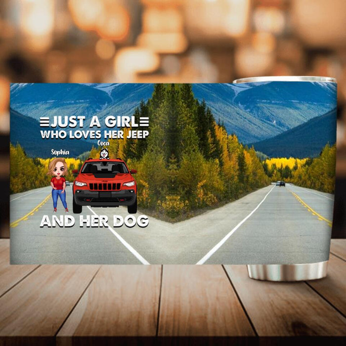 Custom Personalized Off-road Girl Tumbler - Upto 3 Dogs - Best Gift For Dog Lover - Just A Girl