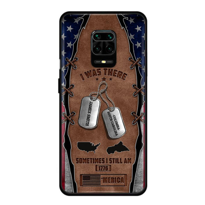 Custom Personalized Veteran Phone Case - Gift Idea For Father/ Veteran/ Independence Day - I Was There Sometimes I Still Am - Case For Xiaomi, Oppo And Huawei