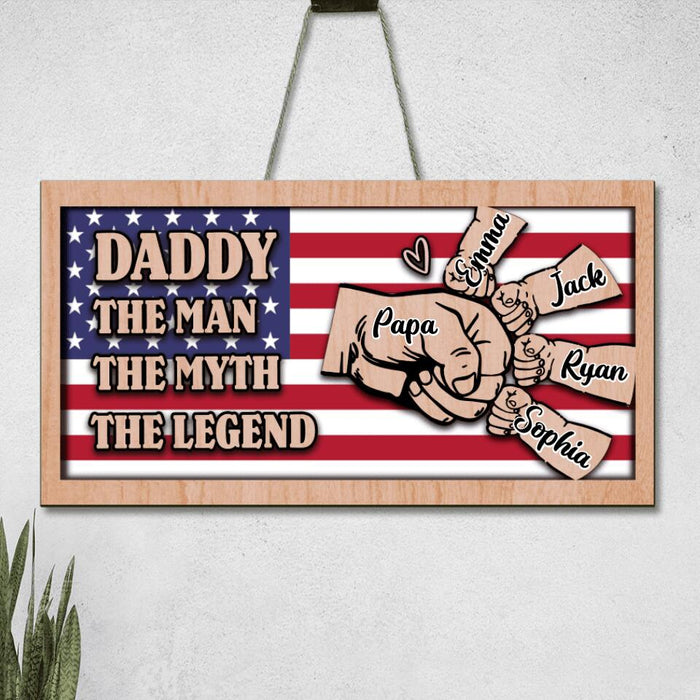 Custom Personalized Daddy Wooden Sign - Upto 4 Children - Gift Idea For Independence Day/Father's Day - Daddy The Man The Myth The Legend