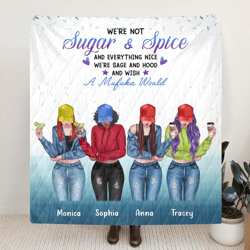 Personalized Friends/Sisters Blanket - Gift Idea For Best Friends with up to 4 Girls - We're Not Sugar & Spice