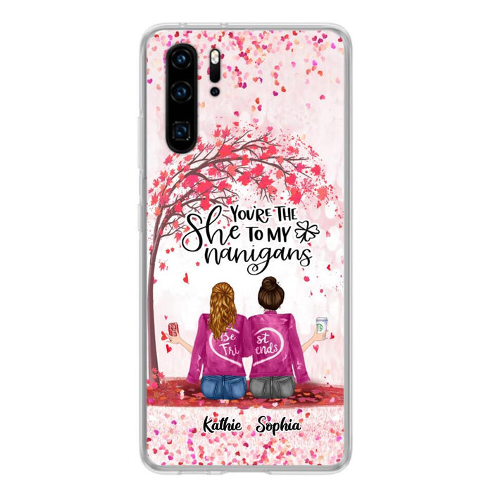 Custom Personalized We Are Best Friends Phone Case - Gift Idea For Friends/ Besties/ Sisters - Upto 5 Girls - You're The She To My Nanigans - Case For Xiaomi, Oppo And Huawei