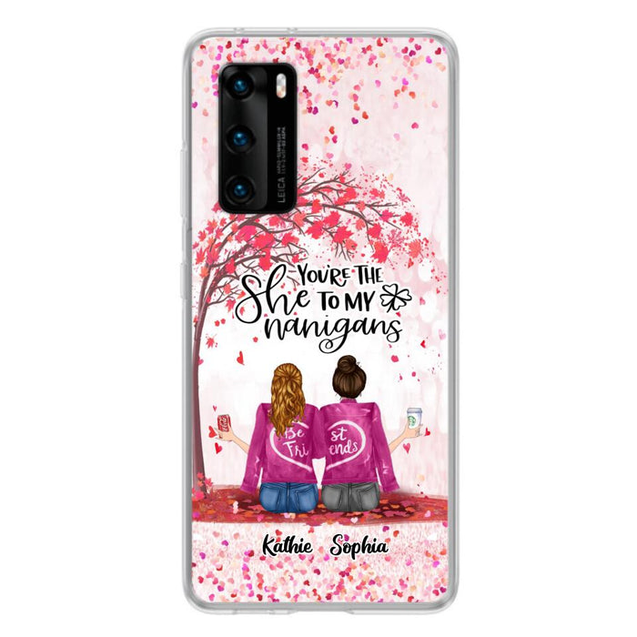 Custom Personalized We Are Best Friends Phone Case - Gift Idea For Friends/ Besties/ Sisters - Upto 5 Girls - You're The She To My Nanigans - Case For Xiaomi, Oppo And Huawei