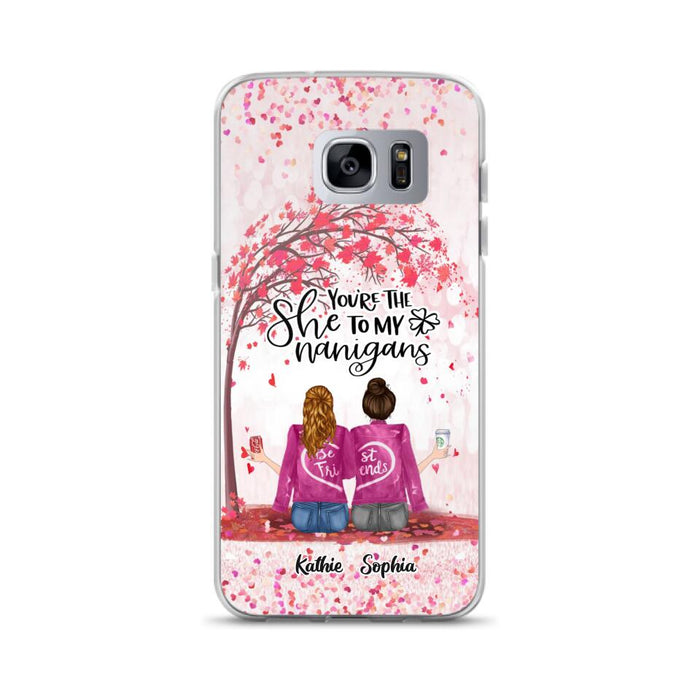 Custom Personalized We Are Best Friends Phone Case - Gift Idea For Friends/ Besties/ Sisters - Upto 5 Girls - You're The She To My Nanigans - Case For iPhone & Samsung