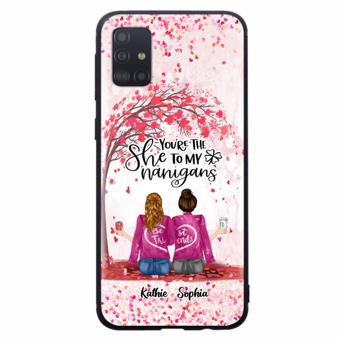 Custom Personalized We Are Best Friends Phone Case - Gift Idea For Friends/ Besties/ Sisters - Upto 5 Girls - You're The She To My Nanigans - Case For iPhone & Samsung