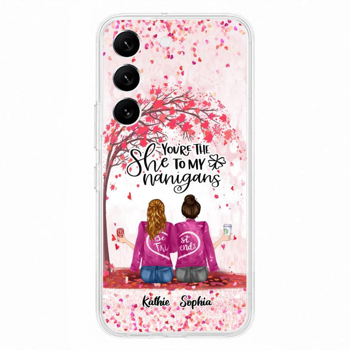 Custom Personalized We Are Best Friends Phone Case - Gift Idea For Friends/ Besties/ Sisters - Upto 5 Girls - You're The She To My Nanigans - Case For iPhone & Samsung