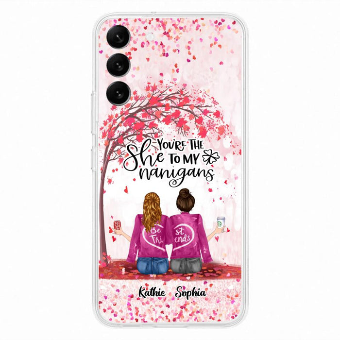 Custom Personalized We Are Best Friends Phone Case - Gift Idea For Friends/ Besties/ Sisters - Upto 5 Girls - You're The She To My Nanigans - Case For iPhone & Samsung