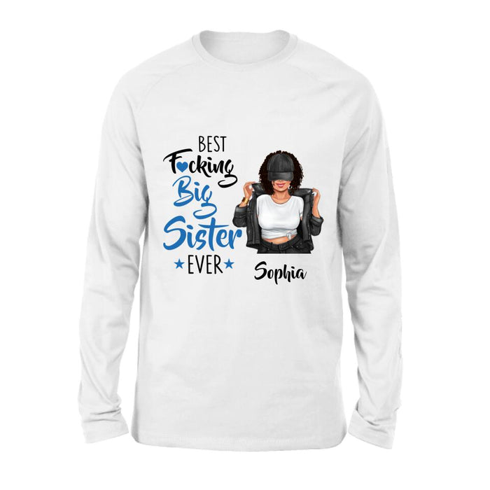 Custom Personalized Sister Shirt - Gift Idea For Sister/Friends - Best Sister Ever