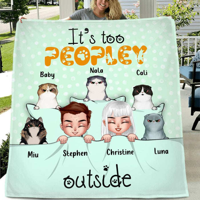 Custom Personalized Cat Blanket/ Pillow Cover - Gift Idea For Cat Lover with up to 5 Cats - It's Too Peopley Outside