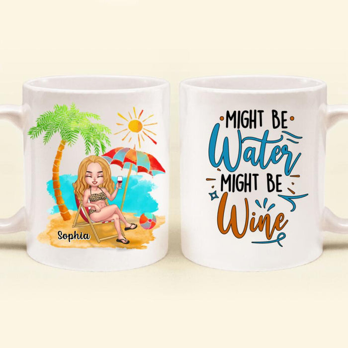 Custom Personalized Bikini Girl Mug - Gift Idea For Friends - Might Be Water Might Be Wine