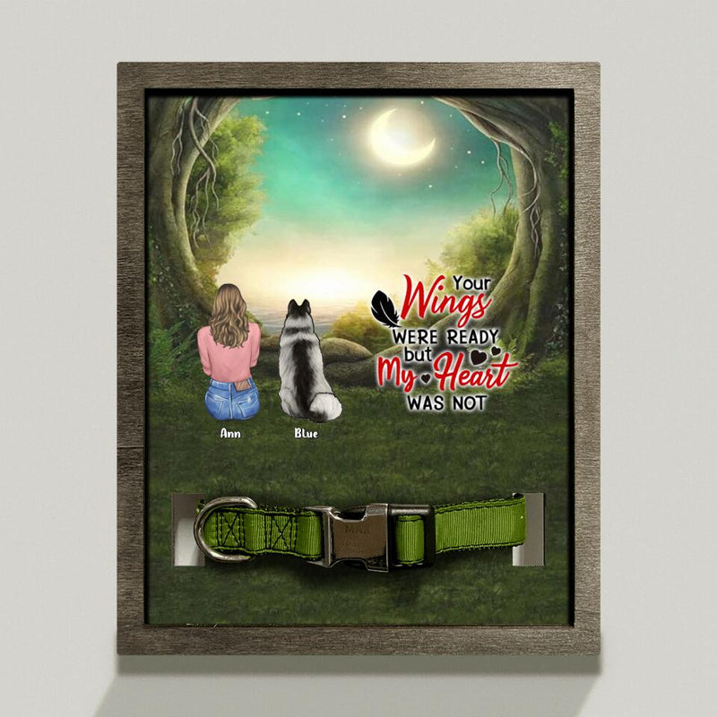 Personalized Pet Mom Loss Frame - Gift Idea For Dog Lover/ Cat Lover with up to 4 Pets - Your Wings Were Ready But My Heart Was Not