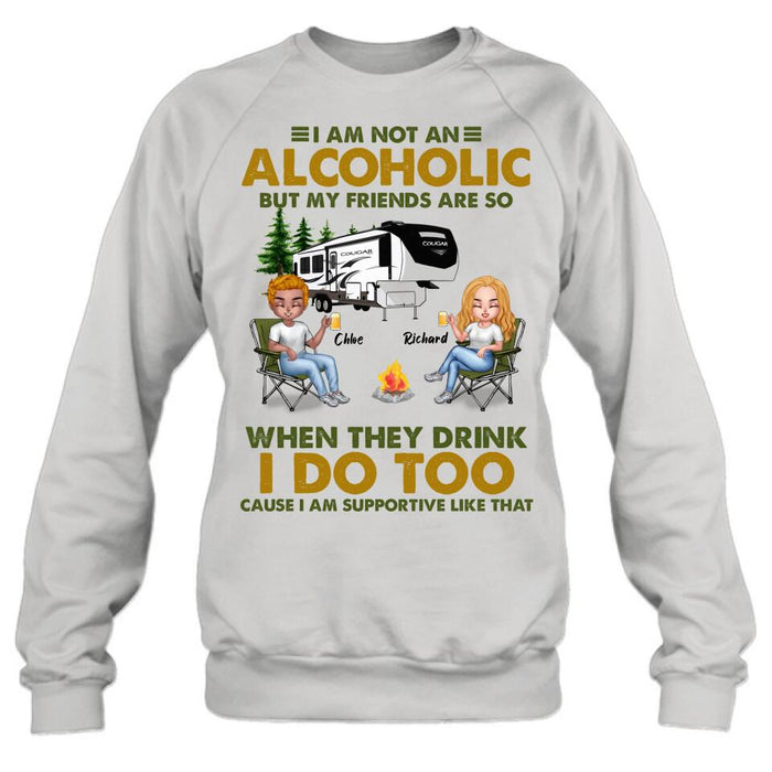 Custom Personalized Camping Friends T-Shirt/ Long Sleeve/ Sweatshirt/ Hoodie - Upto 7 People - Gift Idea For Friends/ Camping Lover - I Am Not An Alcoholic But My Friends Are