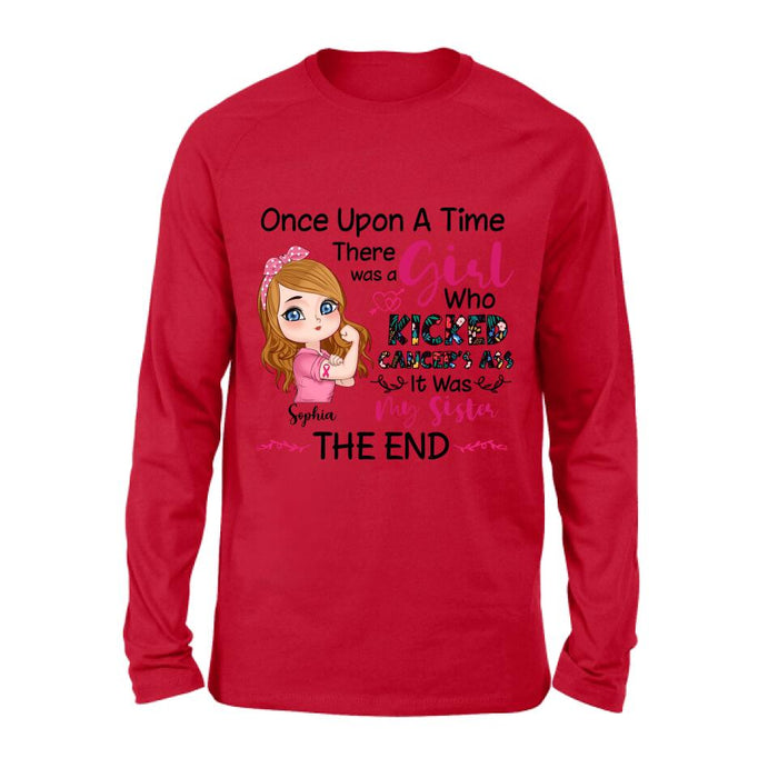 Custom Personalized Breast Cancer T-shirt/ Long Sleeve/ Sweatshirt/ Hoodie - Once Upon A Time There Was A Girl Who Kicked Cancer's Ass