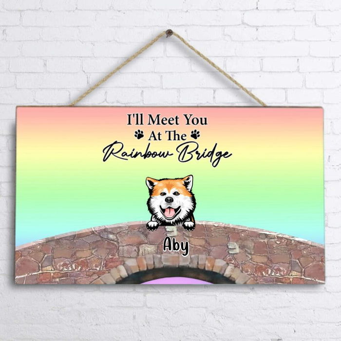 Custom Personalized Memorial Dog Wooden Sign - Memorial Gift Idea For Dog Lovers - Up To 4 Dogs - I'll Meet You At The Rainbow Bridge