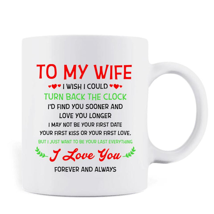 Personalized To My Wife Coffee Mug - Gift For Wife/ Husband - I Love You Forever And Always