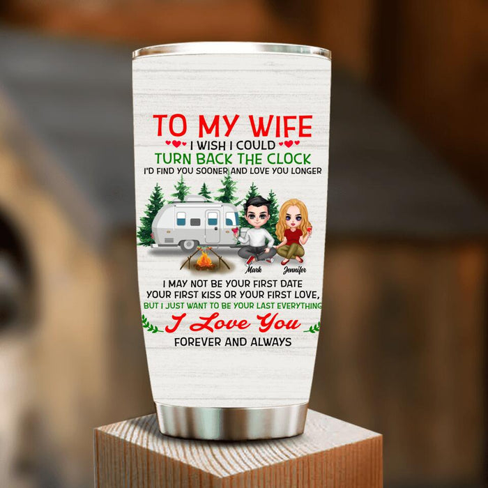 Custom Personalized To My Wife Tumbler - Gift For Wife/ Husband - I Love You Forever And Always