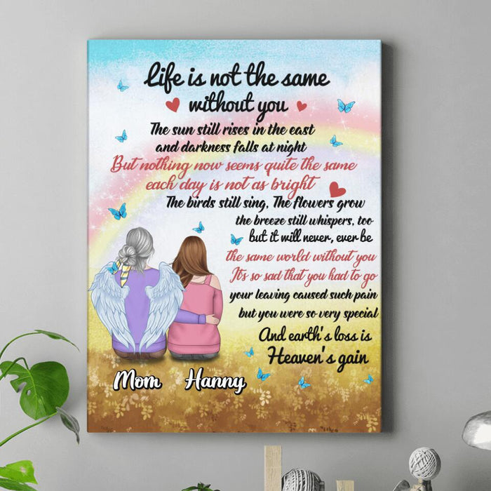 Custom Personalized Memorial Canvas - Memorial Gift Idea - Life Is Not The Same Without You