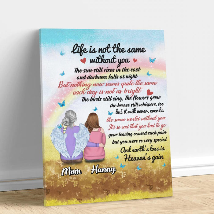 Custom Personalized Memorial Canvas - Memorial Gift Idea - Life Is Not The Same Without You