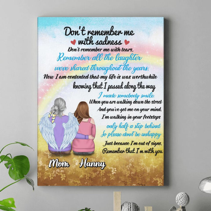 Custom Personalized Memorial Canvas - Memorial Gift Idea - Don't Remember Me With Sadness