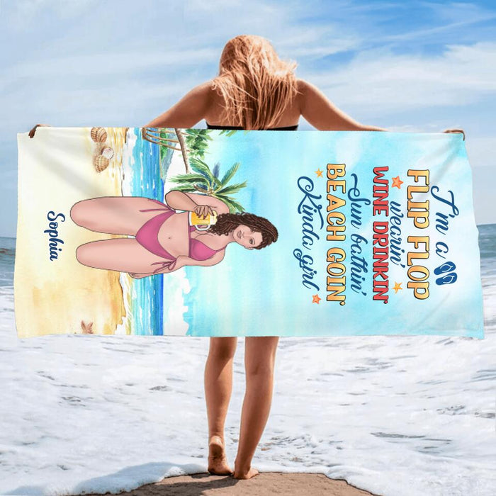 Custom Personalized Beach Girl Beach Towel - Gift Idea For Beach Girls/Beach Lovers - I'm A Flip Flop Wearin' Wine Drinkin' Sun Bathin' Beach Goin' Kinda Girl